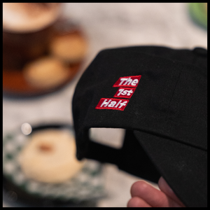 The 1st Half - Capsule 000 Dad Hat